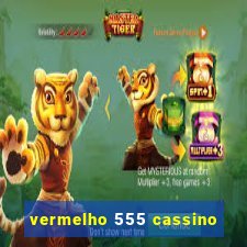 vermelho 555 cassino